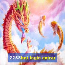 2288bet login entrar